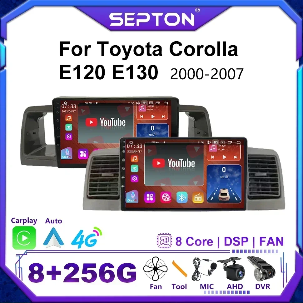 SEPTON Car Radio for Toyota Corolla E120 E130 2000-2007 GPS Stereo Navigation Multimedia Carplay 4G Android Autoradio Head Unit