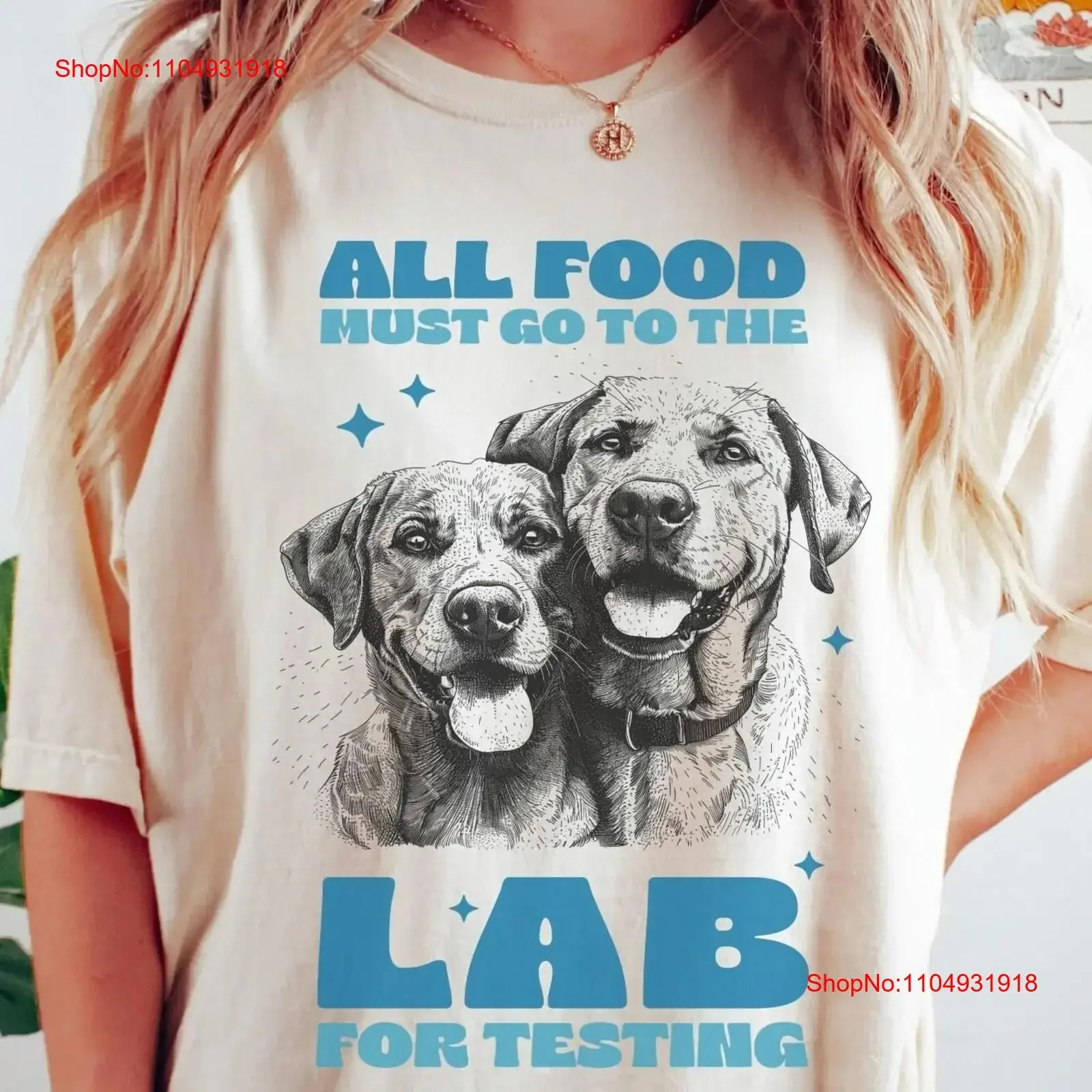 

Funny All Food Must Go To The Lab For Testing T Shirt Labrador Retriever s Mom Dog vintage Washed Breathable homme Soft Stylish