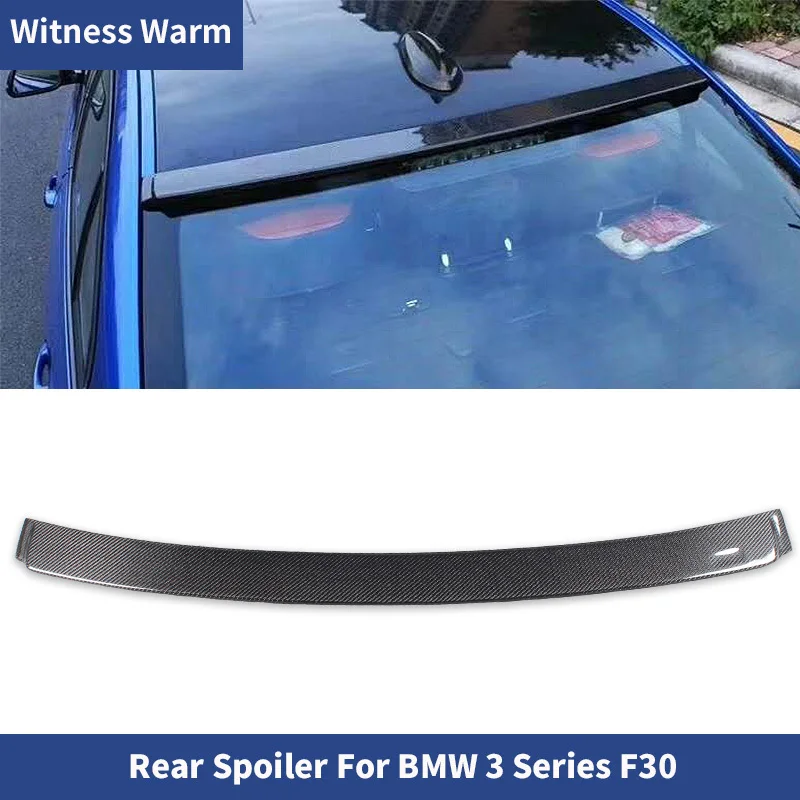 F30 Carbon Fiber Rear Spoiler Wing Roof Wing for Bmw F30 3 Series 320i 318i 330i 316i 335i Sedan 2012-2018 Car Boby Kit