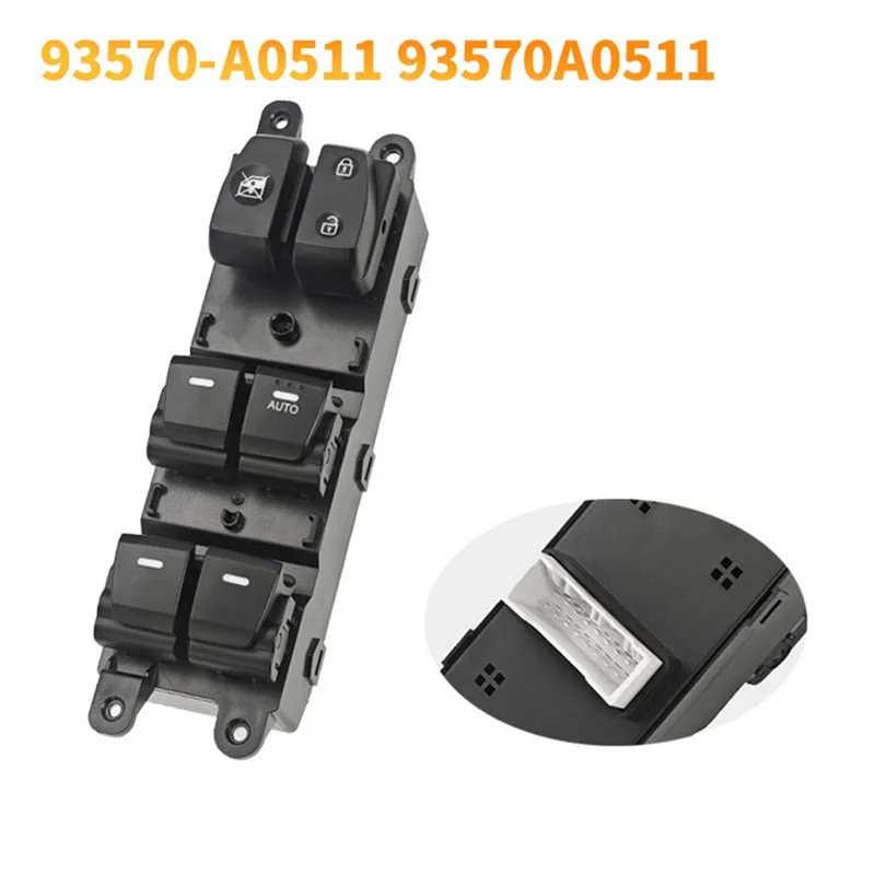 

A02Q-Power Master Window Lifter Switch 93570-A0511 93570A0511 For Hyundai IX25 CRETA 2016 Window Control Button