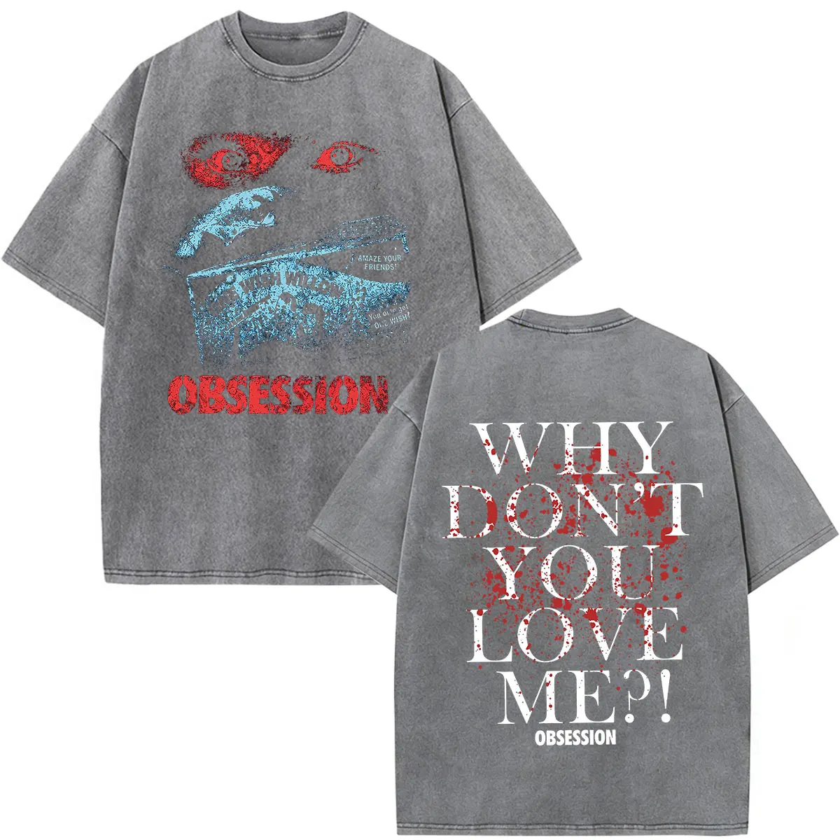 Obsession Movie Why You Don't Love Me Vintage Washed T Shirts Men Women Clothing Gothic Thriller Oversized Short Sleeve T-shirts