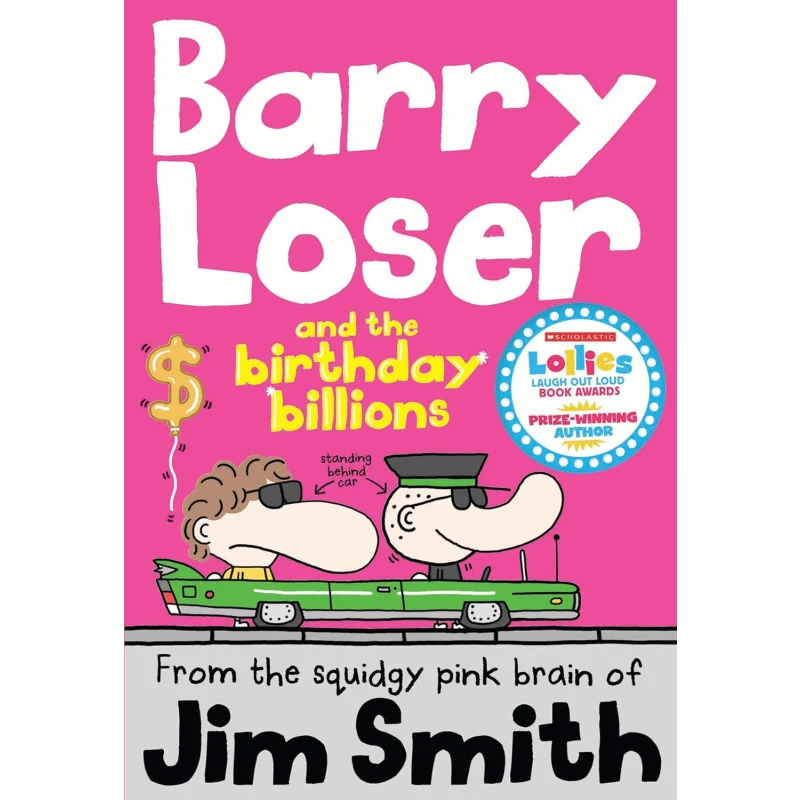 

The Barry Loser Barry Loser And The Birthday Billions Jim Smith Farshore 9781405283977 Book
