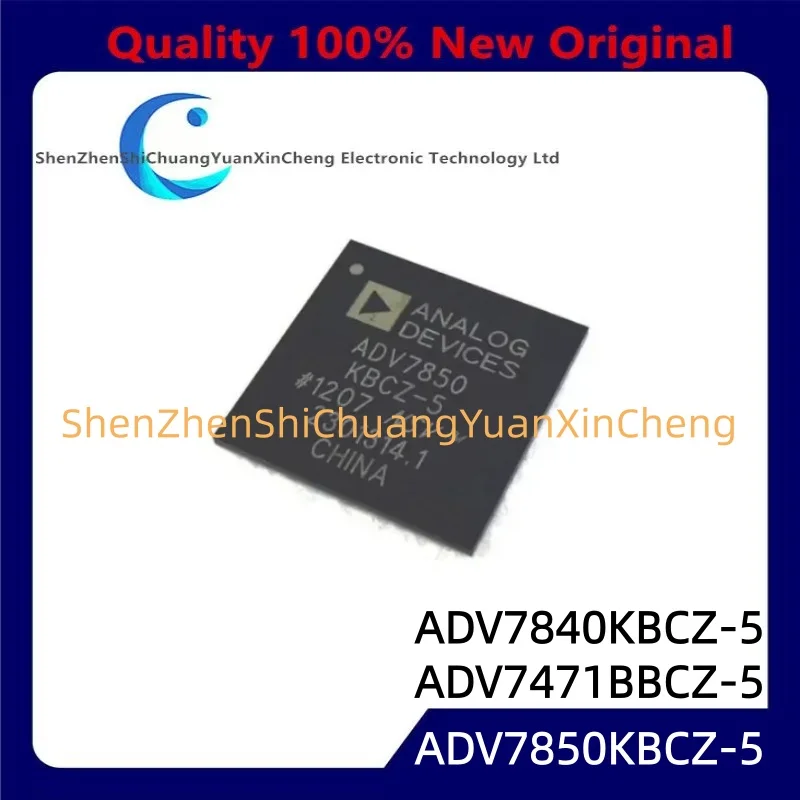 100% New original ADV7840KBCZ-5 ADV7850KBCZ-5 ADV7471BBCZ-5 ADV7840 KBCZ-5 ADV7850 KBCZ-5 ADV7471 BBCZ-5 BGA Chipset