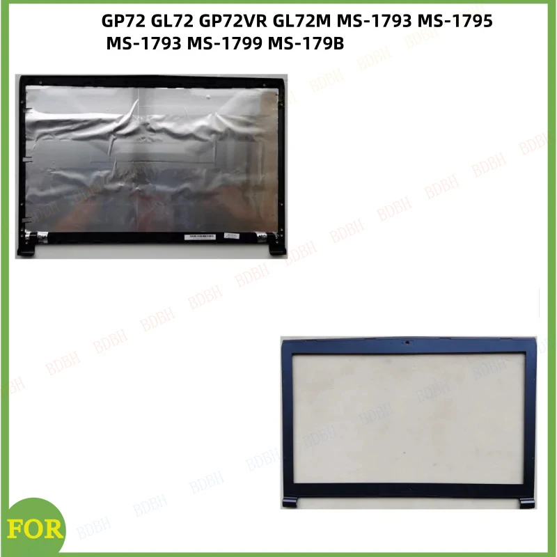 

Новый корпус для ноутбука: задняя панель LCD, передняя рамка, крышка для GP72 GL72 GP72VR GL72M MS-1793 MS-1795 MS-1793 MS-1799 MS-179B