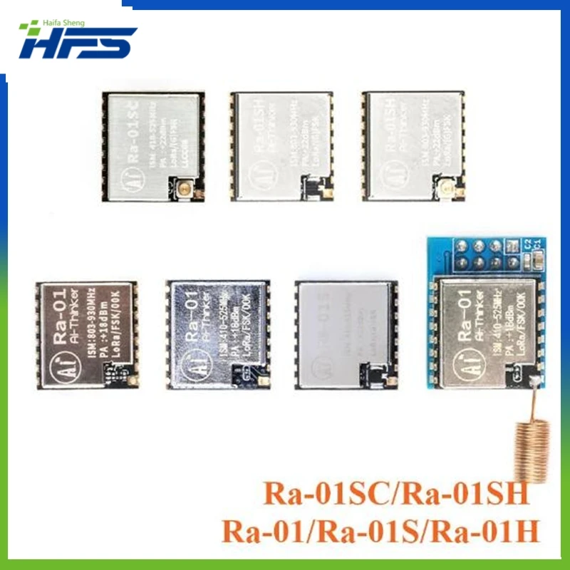 

Ra-01 Ra-01SC Ra-01SH Ra-01S Ra-01H LoRa Wifi Wireless Transmit Module Lora Spread Spectrum Module 433MHZ 868MHZ SPI/UART