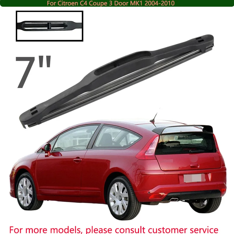 

For Citroen C4 Coupe 3 Door MK1 2004-2010 Car Accessories 7" Rear Windshield Windscreen Washer Wiper Blade