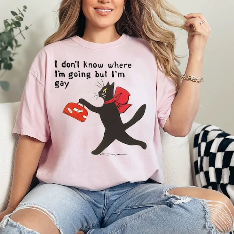 I Don't Know Where I'm Going But I'm Gay T Shirt Funny LGBTQ Cat Tops Queer Graphic Gay Pride Tee Graphic Print Aesthetic TShirt