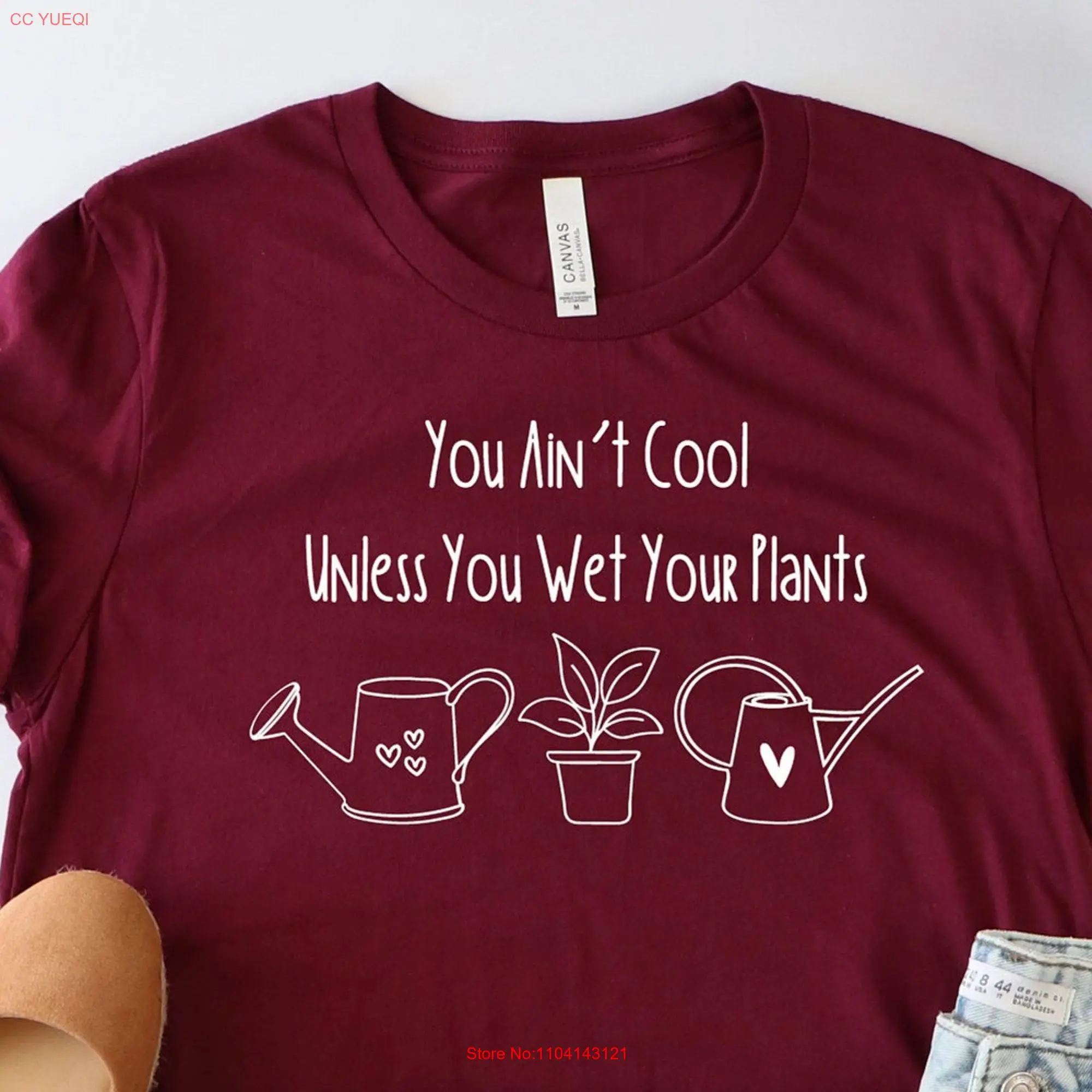 You Ain't Cool Unless Wet Your Plants T Shirt PlanT Funny Lovers s Garden For Gardener long or short sleeves