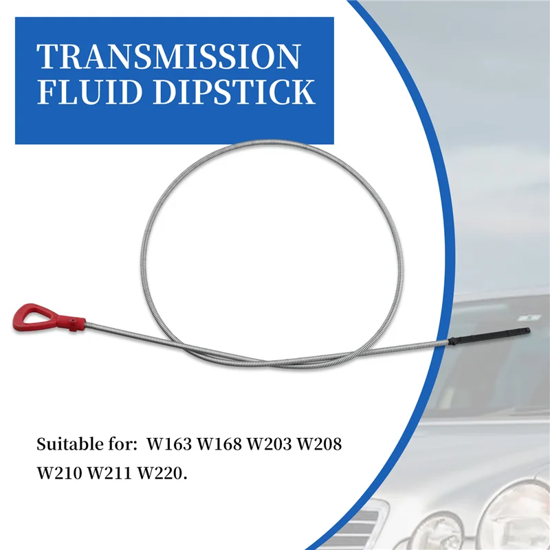 

WF-122CM Auto Car Transmission Gearbox Dipstick For Mercedes-Benz W163 W168 W203 W208 W211 W220 917-321 120-0721 1405891521