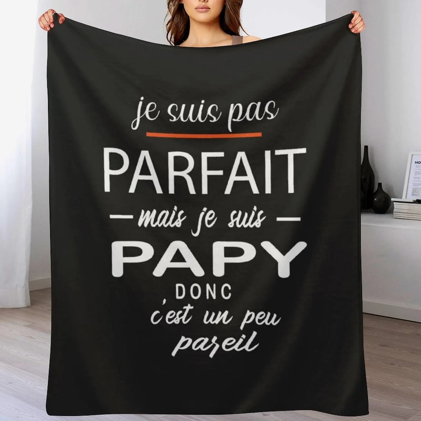 Je Ne Suis Pas Parfait Mais Je Suis Un Papy Throw Blanket