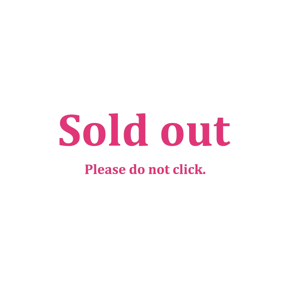 

Sold Out Please Do Not Click