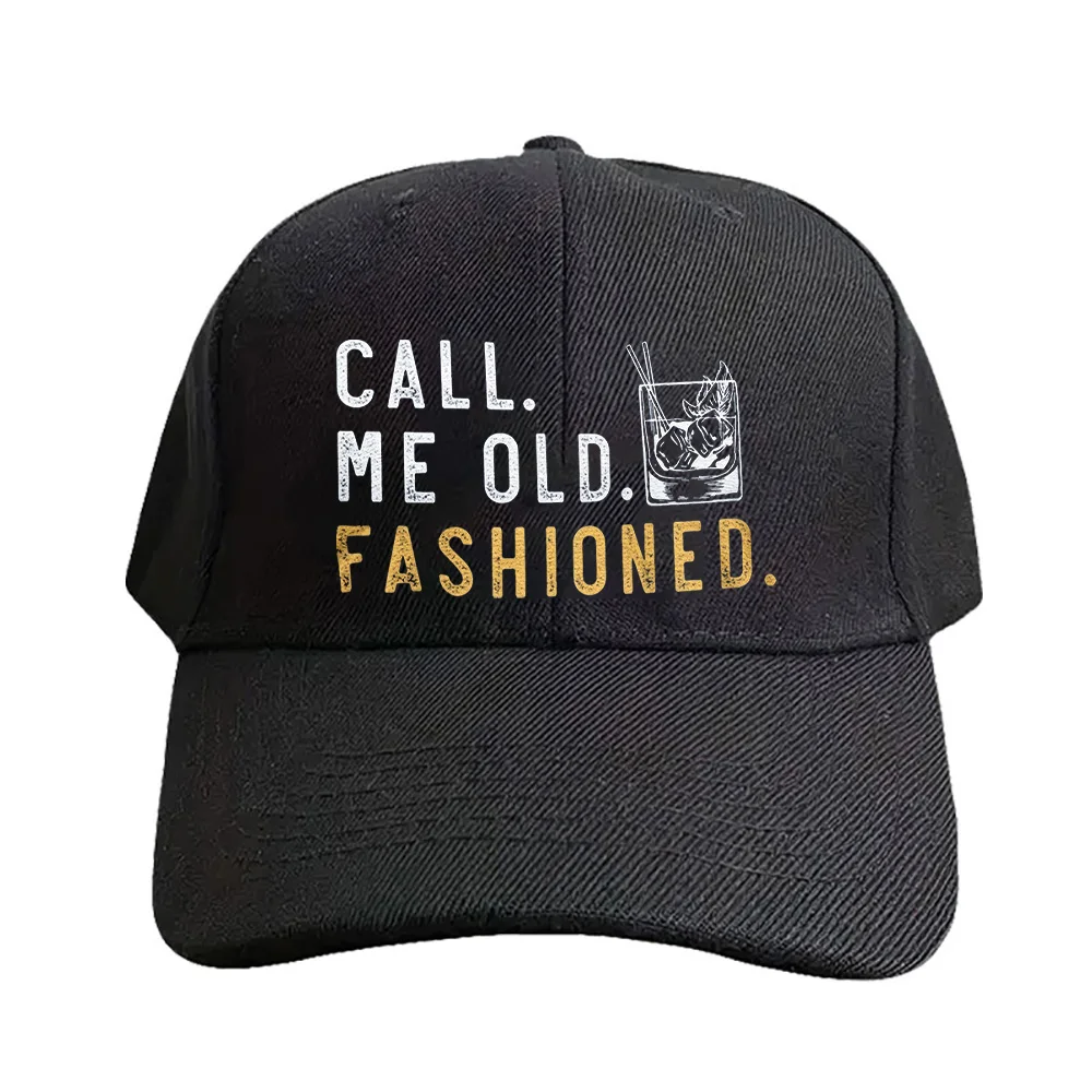 Call Me Old Fashioned malt Whiskey Summer Woman Man Adult Peaked Hat Fashion Casual Adjustable Funny Dad Printed Baseball Caps