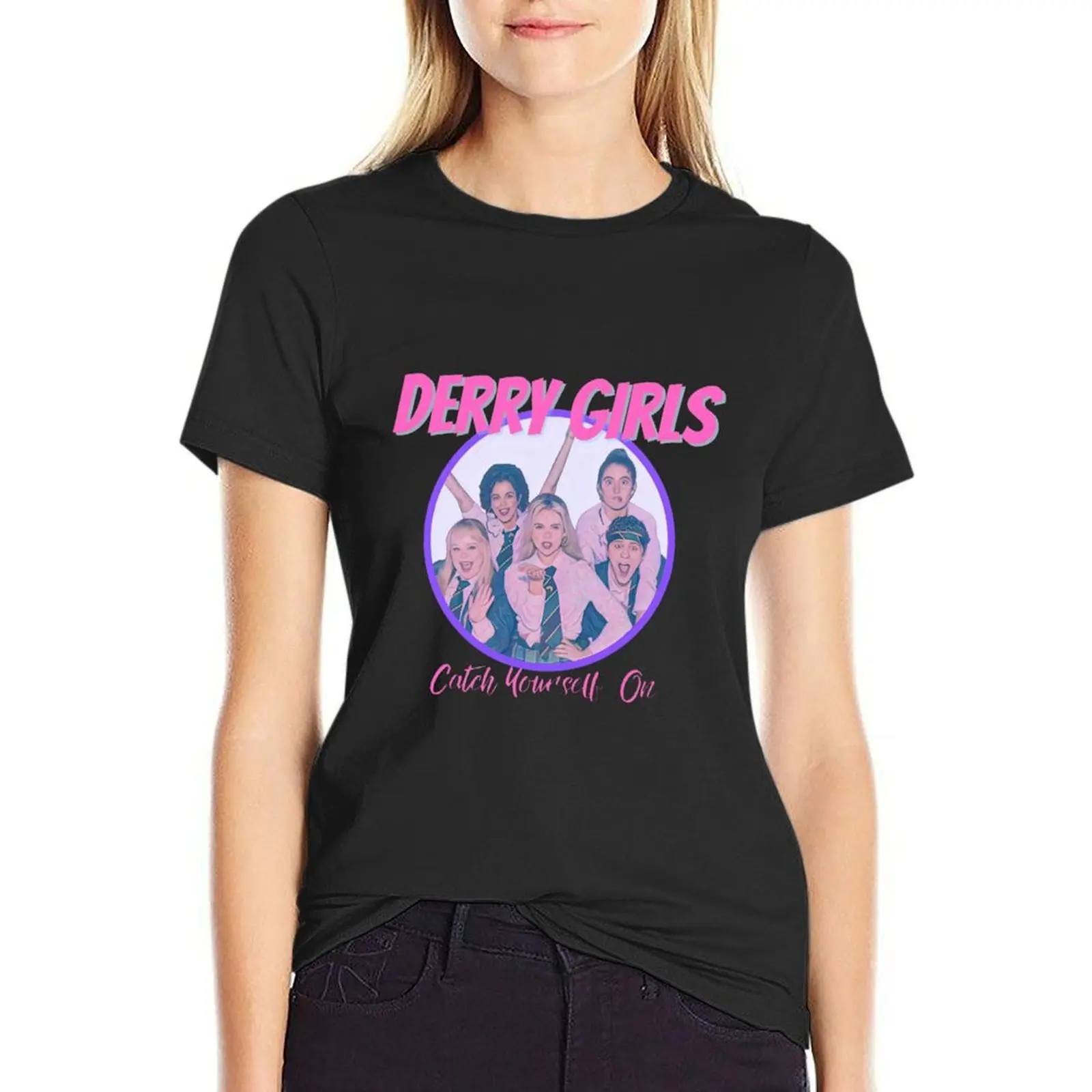 Derry Girls - Catch Yourself On T-Shirt plus sizes sports fans Female clothing vintage clothes Women's tee shirt