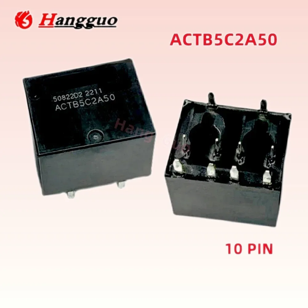 2PCS Original ACTB5C2A50 10-Pin 12VDC Two-Open Two-Closed Car Relay Board