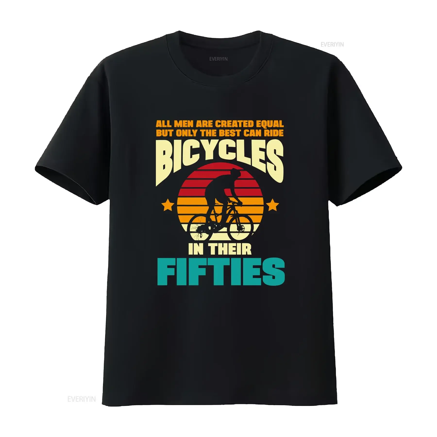 All Men Are Created Equal Only Best Ride Bicycles In Their Fifties T Shirt Funny 50th Birthday Cycling Cyclist Mountain Casual