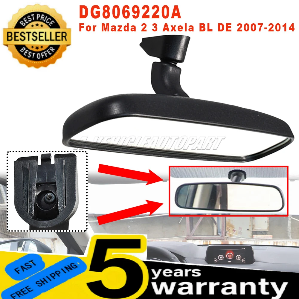 For Mazda 2 3 Axela BL DE 2007-2014 New Car Front Inner Interior Rearview Mirror DG8069220A Easy Installation Car Accessories