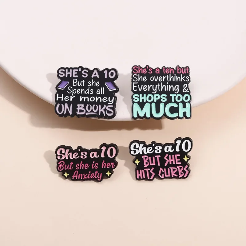 She's A 10 But She Spends All Her Money on Books Brooches Enamel Pins Decorative Lapel Metal Badge Jewelry Gift for Kids