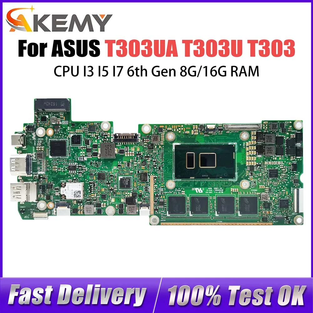 T303UA Mainboard For ASUS Transformer 3 Pro T303U T303 Laptop Motherboard CPU I3 I5 I7 6th Gen 8G/16G RAM