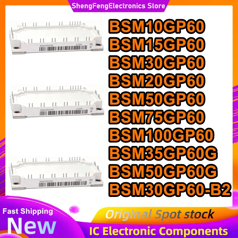 BSM10GP60 BSM15GP60 BSM20GP60 BSM30GP60 BSM50GP60 BSM75GP60 BSM100GP60 BSM35GP60G BSM50GP60G BSM30GP60-B2 MODULE in stock
