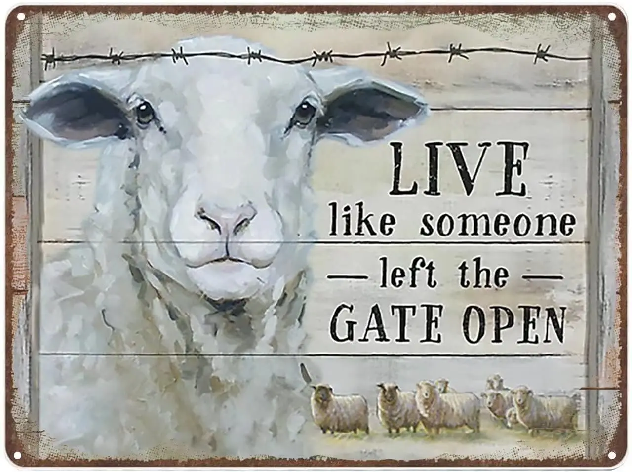 Metal Sign Sheeps Live Like Someone Left The Gate Open Vintage Signs Retro Tin Signs Aluminum Sign for Kitchen Home Garden Wall