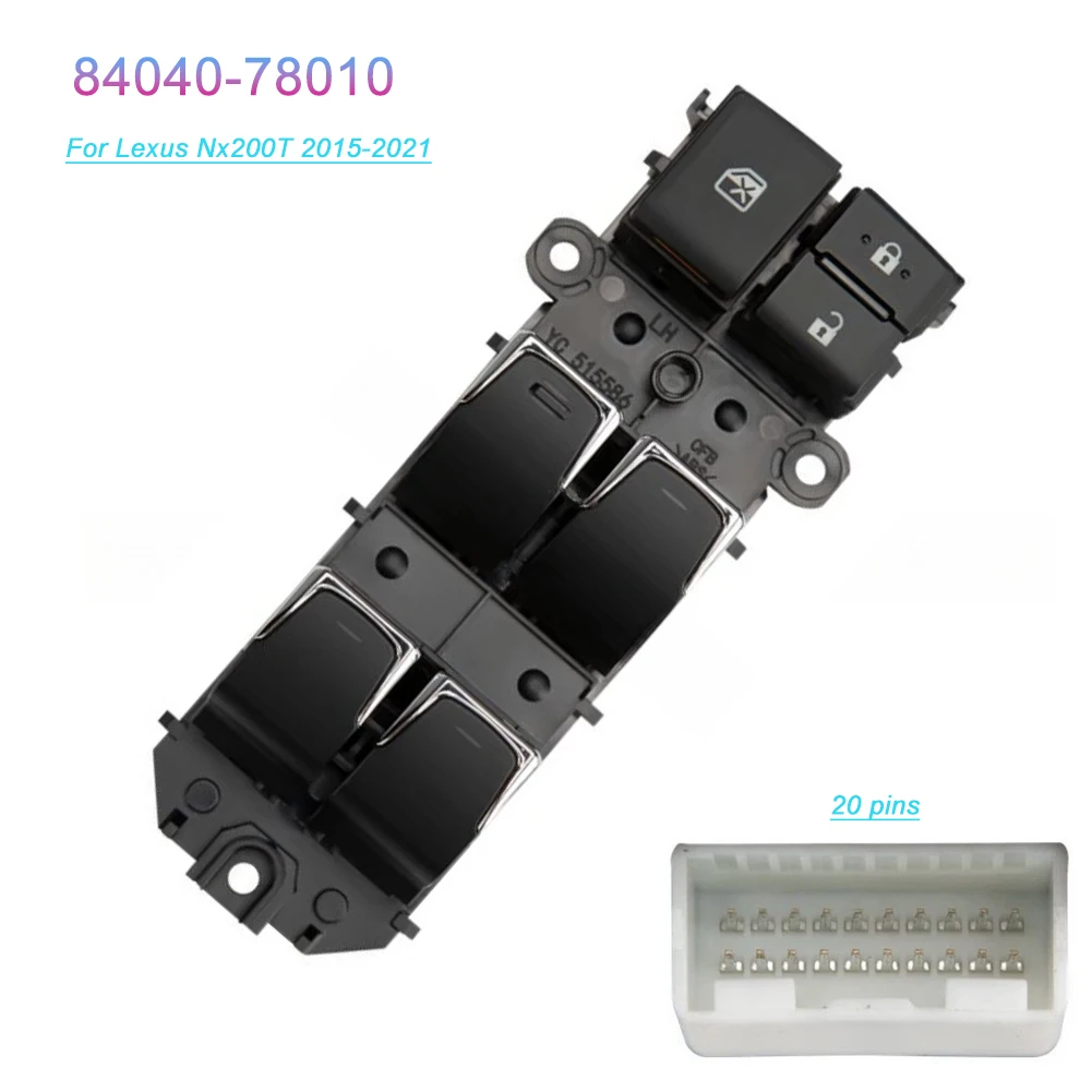 

84040-78010 for Lexus Nx200T 2015-2021 Front Left Master Driver Side Electric Power Lifter Window Switch Adjust Button