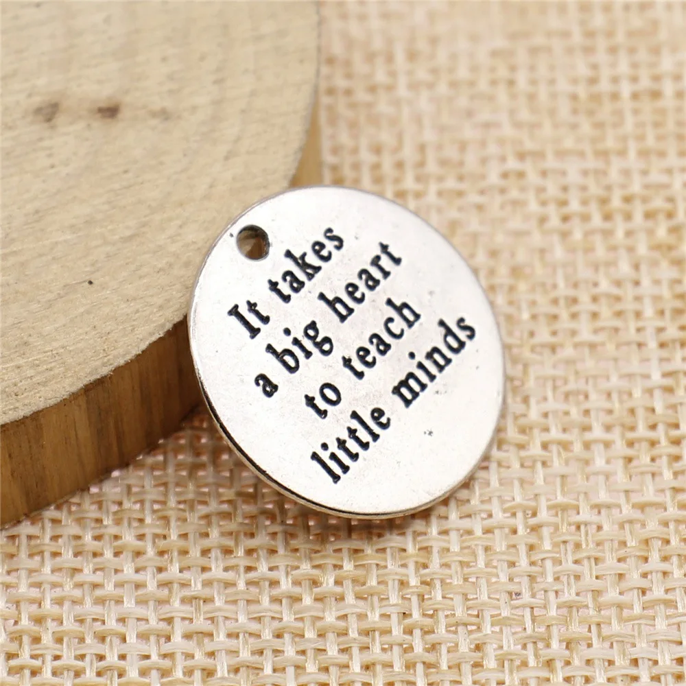 WYSIWYG 10pcs 22x22mm Antique Silver Color It Takes A Big Heart To Teach Little Minds Charms Pendant For DIY Jewelry Making