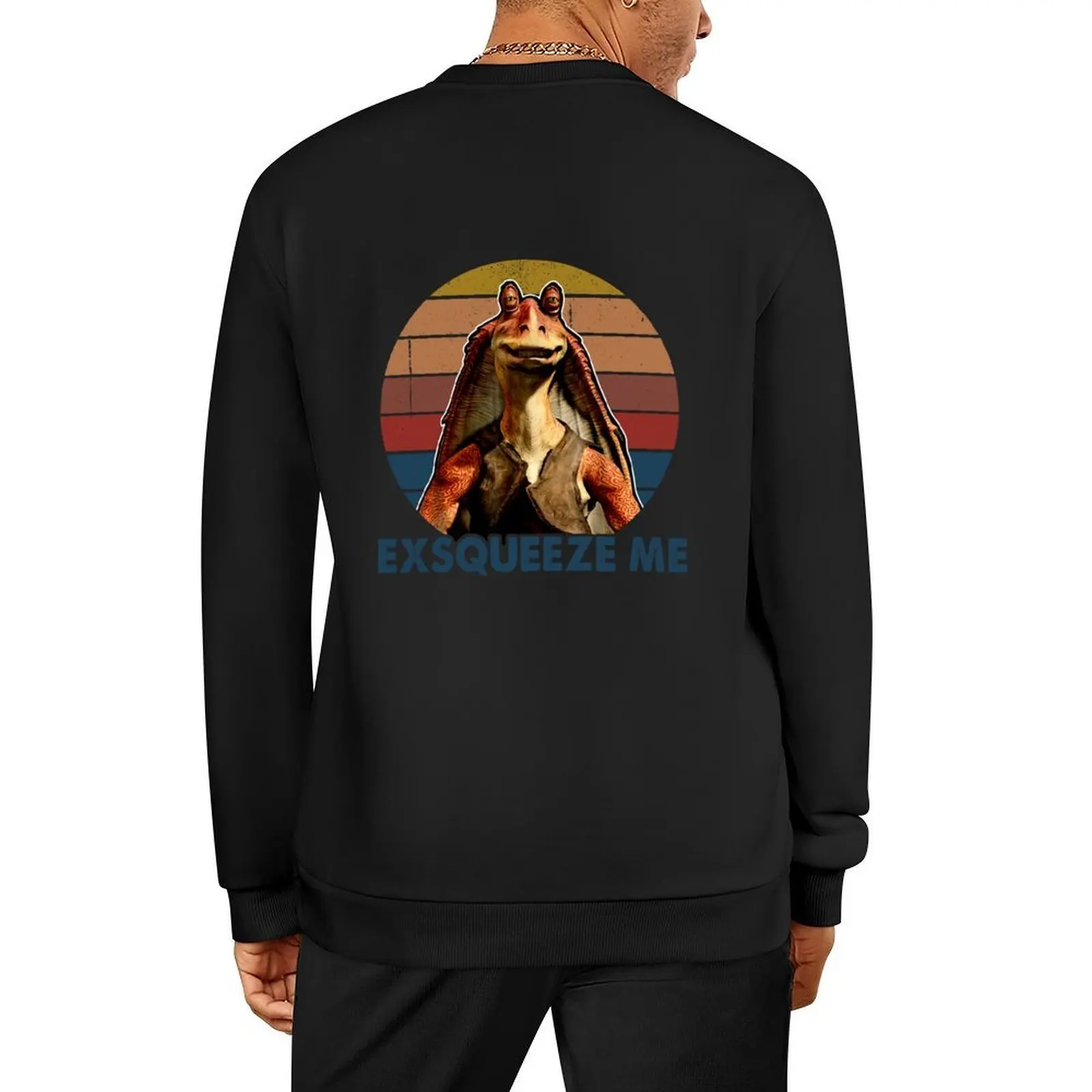 

jar jar Binks Exsqueeze me Pullover autumn new products autumn men's sweat-shirt men clothes graphic sweatshirts