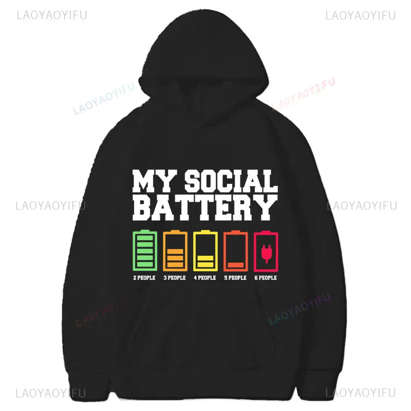 My Social Battery Sweatshirt Men's Clothing Mens Clothes New in Sweatshirts Y2k Women's Sweat-shirt Hoodie Low Energy Harajuku