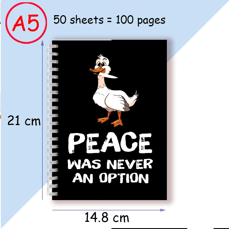 Citazione di stampa di quaderni a spirale A5-la pace non è mai stata un\'opzione-Kawai Cute Cartoon Goose Game Duck Funky Journal quaderno schizzo