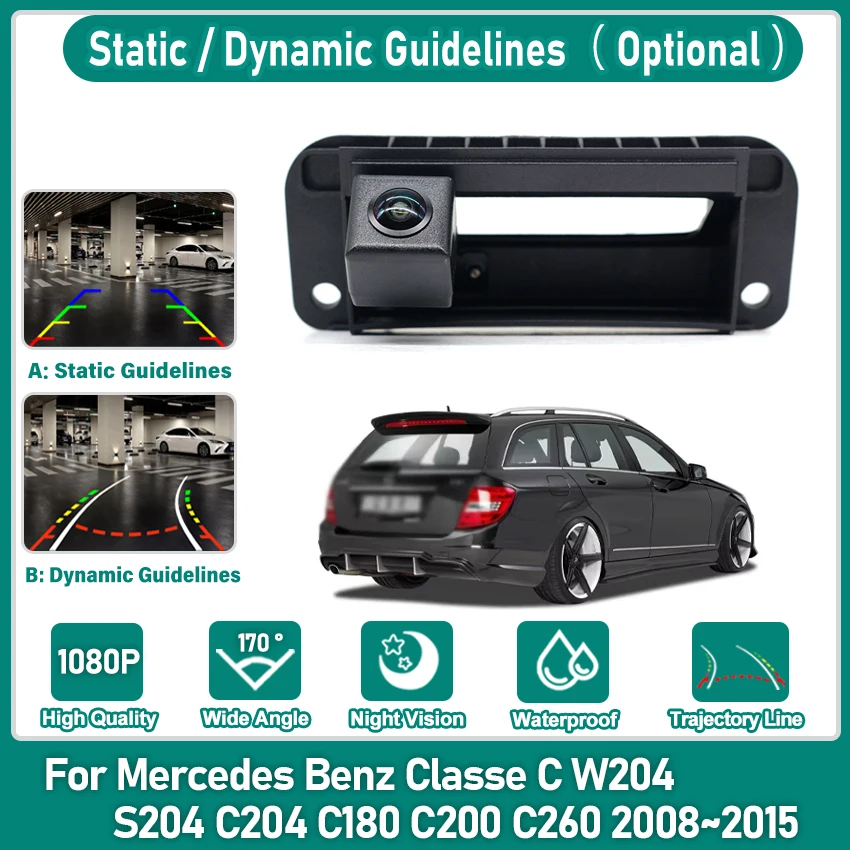 HD Rear Camera For Mercedes Benz Classe C W204 S204 C204 C180 C200 C260 2008 ~ 2015 Trunk Handle Parking Reversing Camera