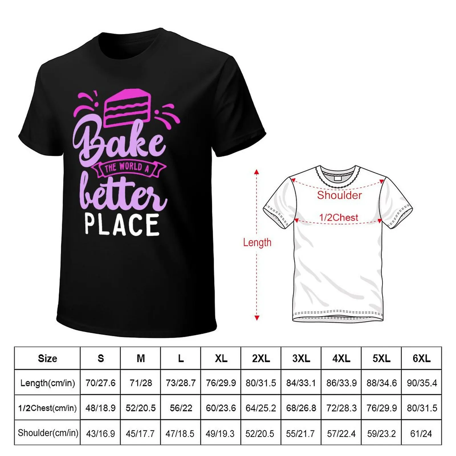 Bake the World a better Place T-Shirt Basic Lightweight Short Sleeve Tee