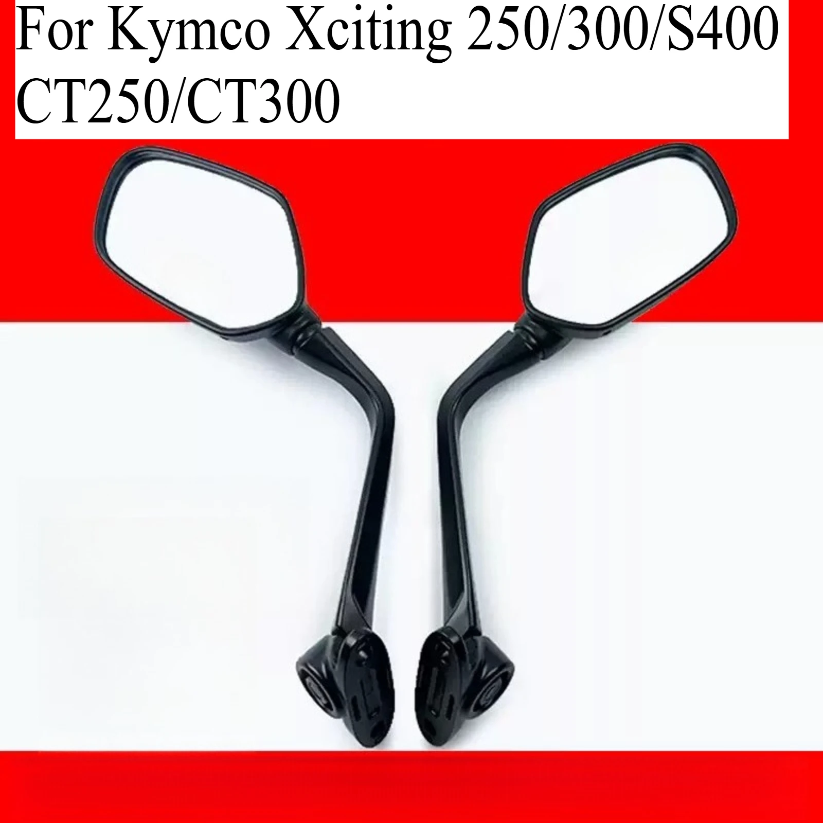 For Kymco Xciting 250/300/S400 CT250/CT300 Motorcycle Left & Right Rear View Mirrors Forward Direct Mount Modified Replacement