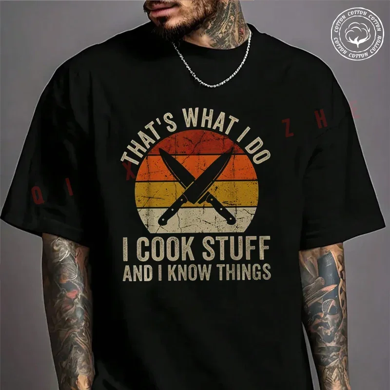 

2026 Men T Shirt Casual Chef That's What I Do I Cook Stuff And I Know Things Retro Moto T-shirt Graphic Cotton Motorbike Tee