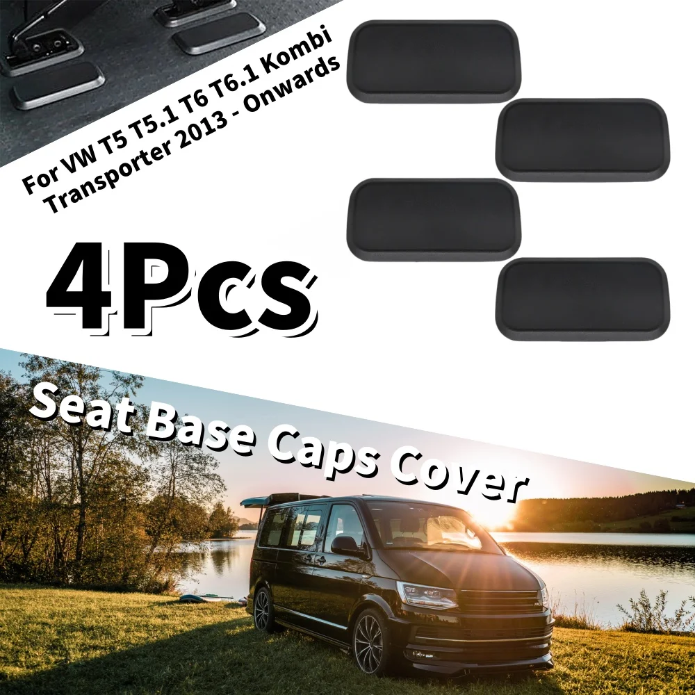 4Pcs Seat Base Caps Cover Dustproof Car Interior Decor Accessories For Vw T5 T5.1 T6 T6.1 Kombi Transporter 2013 Onwards