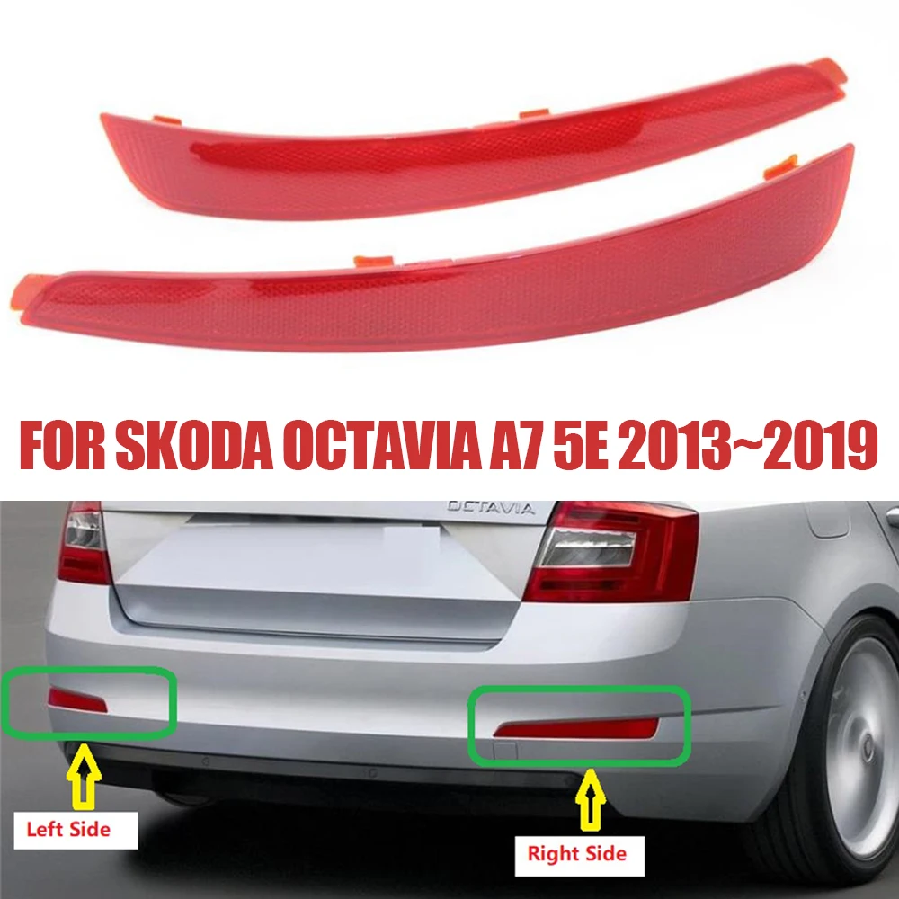 

Left Right Rear Bumper Reflector Light 5E5945105 5E5945106 For Skoda Octavia 5E A7 Sedan 2013 2014 2015 2016 2017 Car Styling