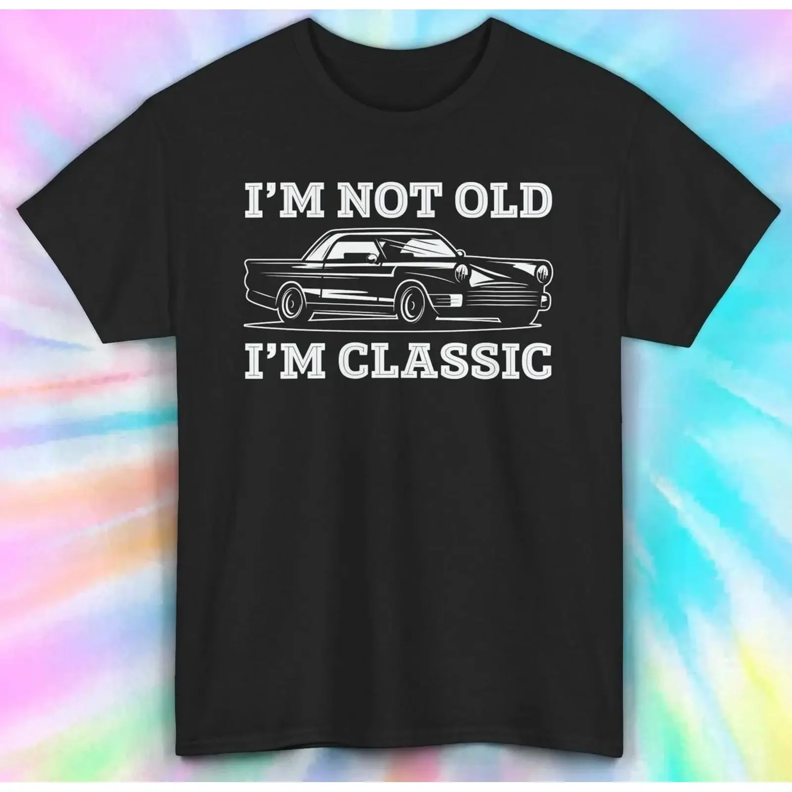 T Shirt I'm Not Old Classic Car Lustiges Oldtimer Autoliebhaber S 5XL vintage Washed Top For Everyday Wear Comfortable