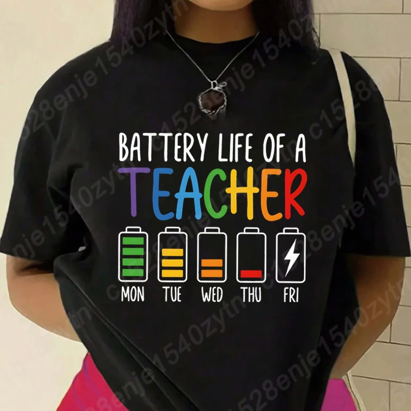 Battery Life Of A Teacher Print Summer Casual T-shirt For Women Creative O Neck Short-sleeved Tee Shirt Ladies Oversized T-Shirt