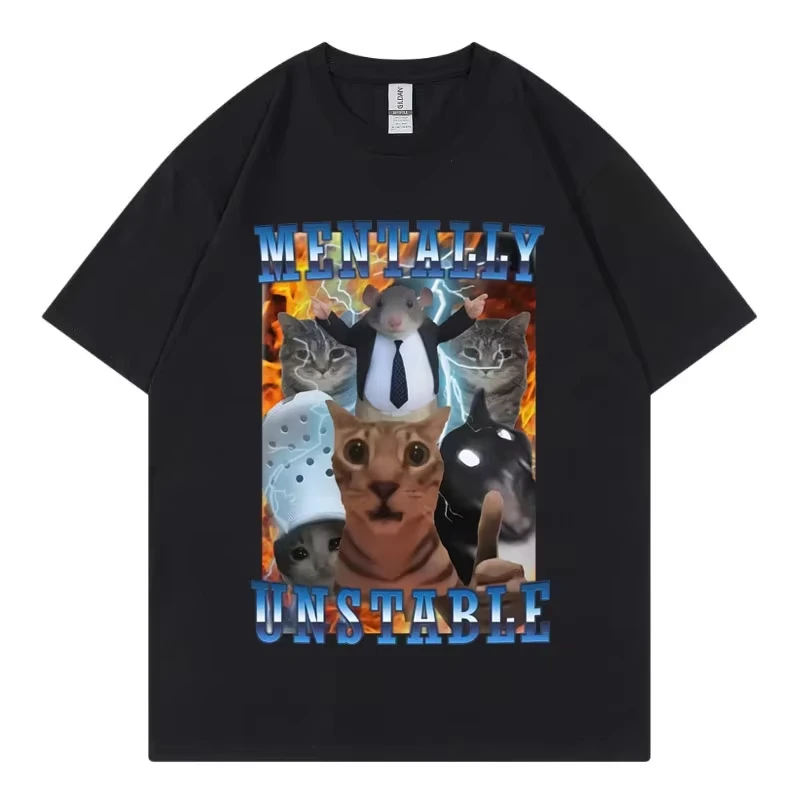 

Vintage Mentally Unstable Funny Cat Meme T Shirt Men Women Clothing Fashion Y2k T-shirt Summer Casual Cotton T-shirts Streetwear
