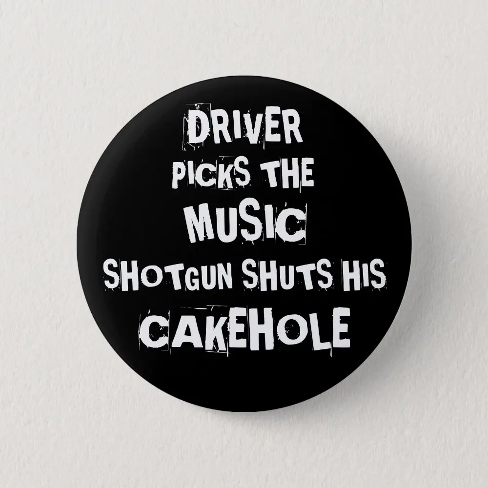 Driver Picks The Music Shotgun Shuts His Cakehole  Soft Button Pin Fashion Women Collar Creative Cute Brooch Metal Badge Decor