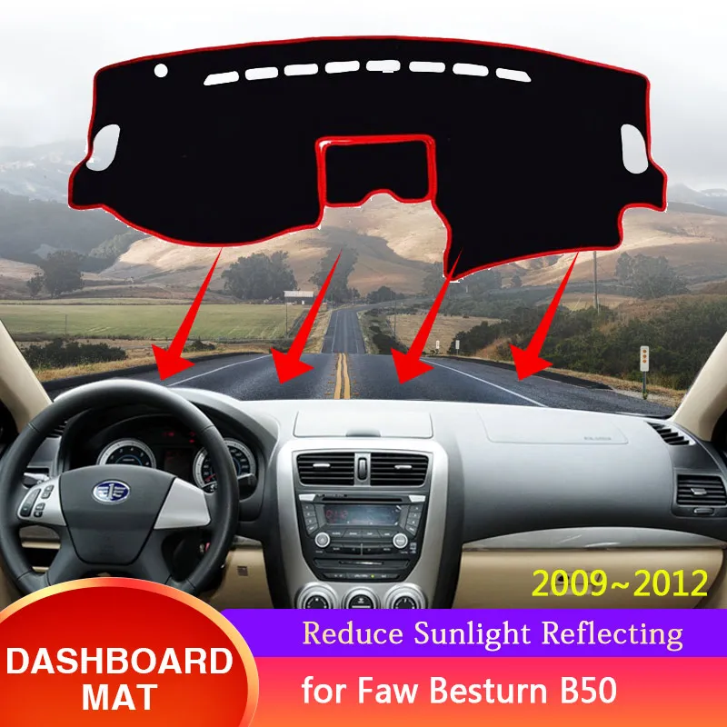 

Fit for Faw Besturn B50 I 2009~2012 Car Dashboard Dash Mat Cover Sunshade Anti-sun Protect Carpet Pad Cushion Auto Accessories