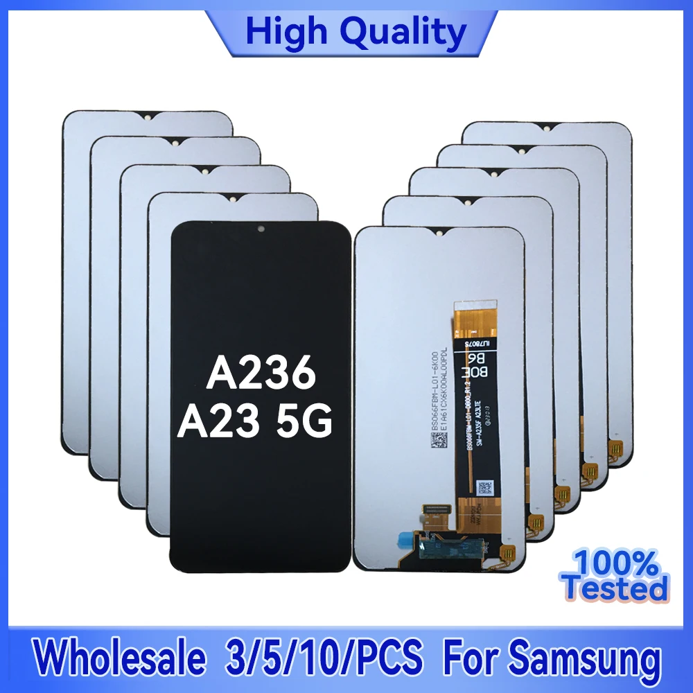 

Оптовая продажа, 3/5/10 шт./лот для Samsung A23 5G A236, ЖК-экран в сборе A236B A236B A236U с сенсорным дигитайзером