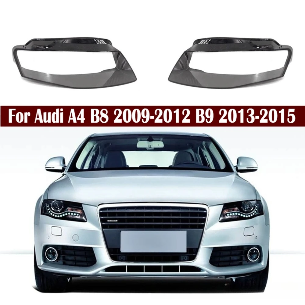 For Audi A4 B8 2009-2012 B9 2013-2015 Headlamp Replace Transparent Lights Shell Headlight Housing Cover Auto Accessories Tuning