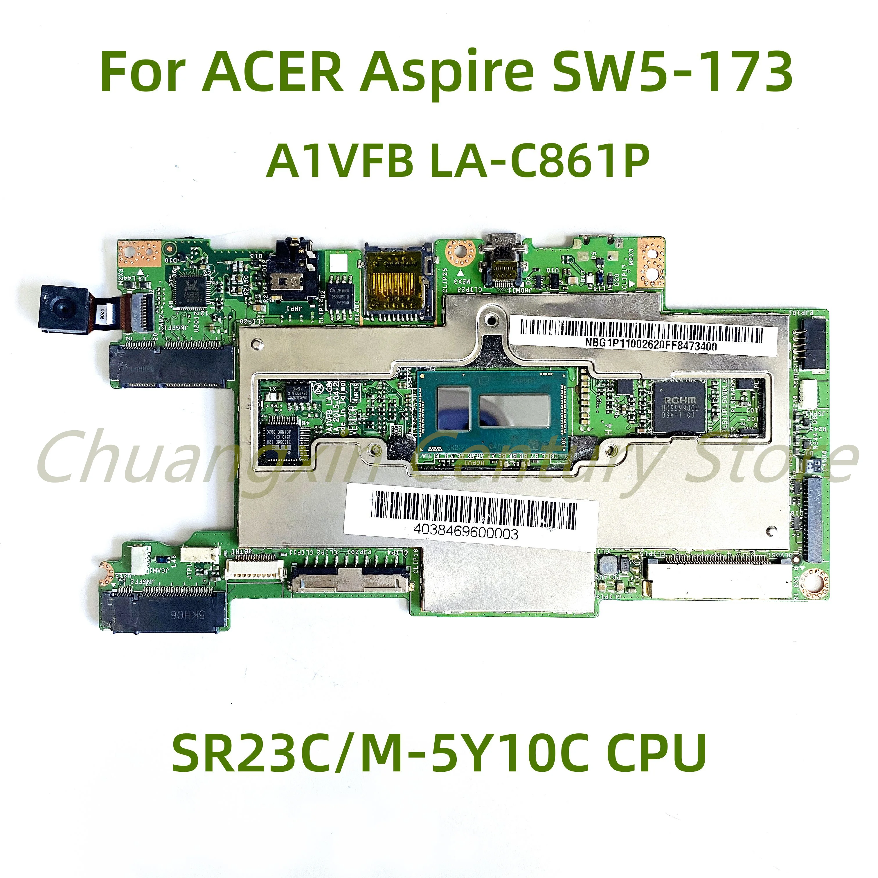 Suitable for ACER Aspire SW5-173 laptop motherboard A1VFB LA-C861P with SR23C/M-5Y10C CPU 100% Tested Fully Work