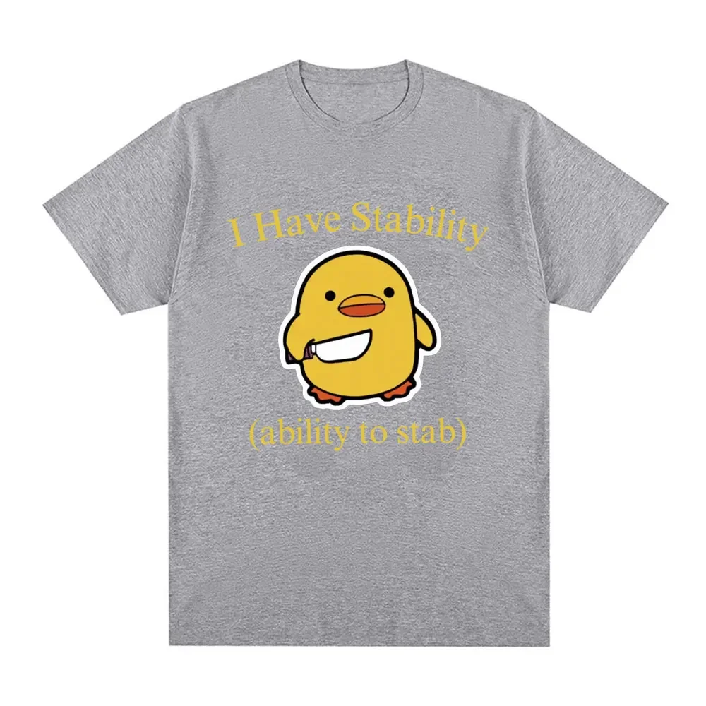 I Have Stability Ability To Stab Duck Meme T-shirt Męska moda damska Hip Hop Luźne koszulki z krótkim rękawem Komfortowa koszulka