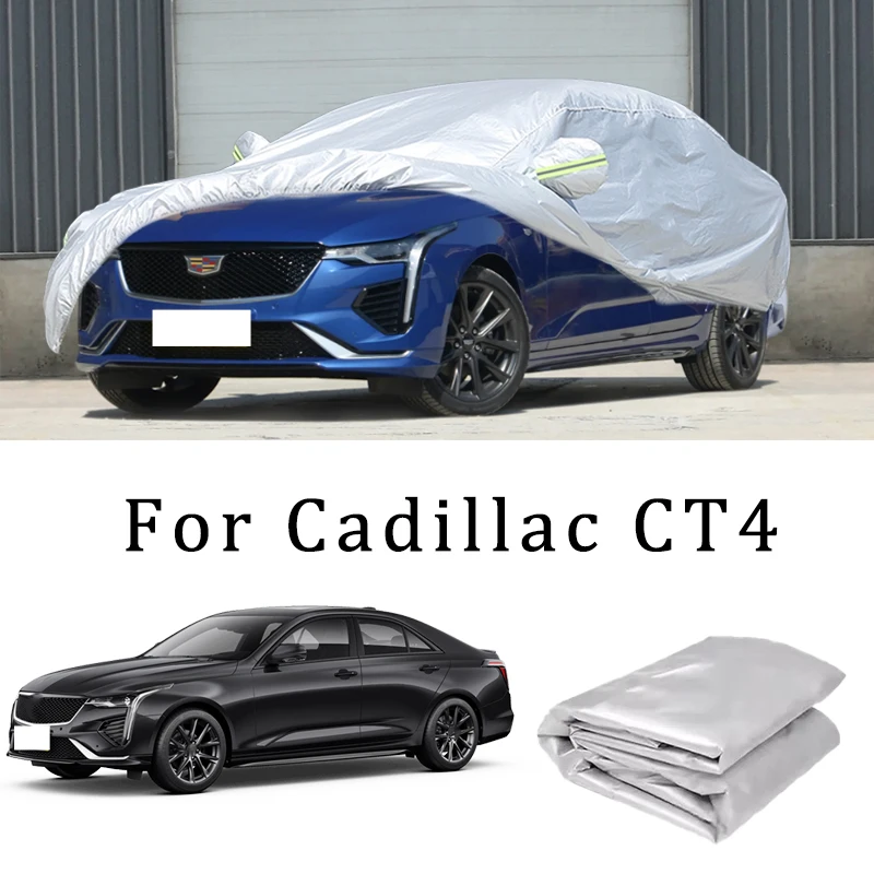

For Cadillac CT4 Car Cover Outdoor Protection Full Exterior Snow Cover SunshadeDustproof Protection Cover Car Accessories