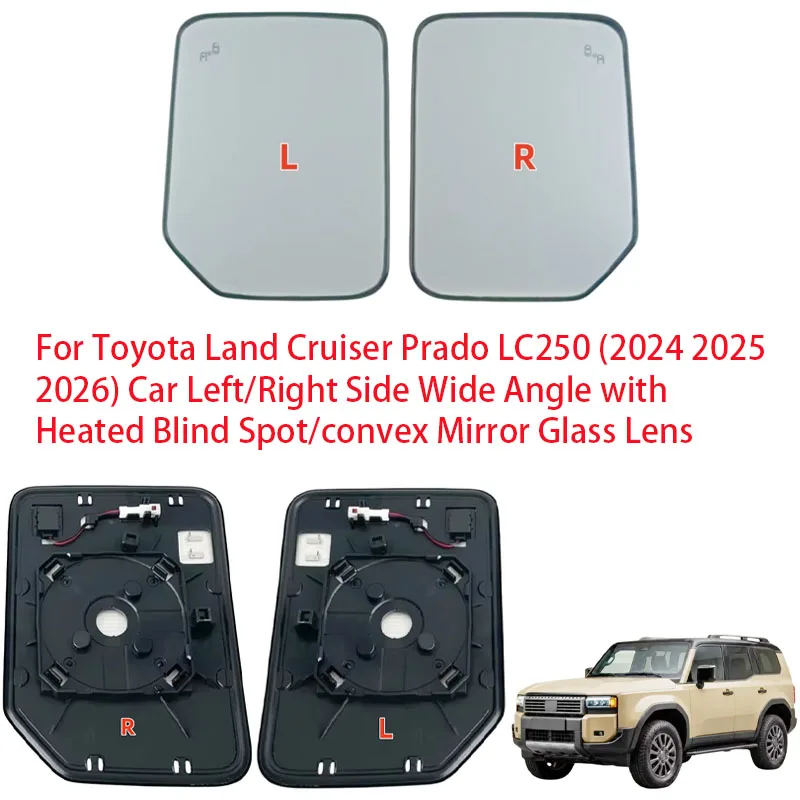 For Toyota Land Cruiser Prado LC250 （2024 2025 2026） Car Left/Right Side Wide Angle with Heated Blind Spot / convex Mirror Glass