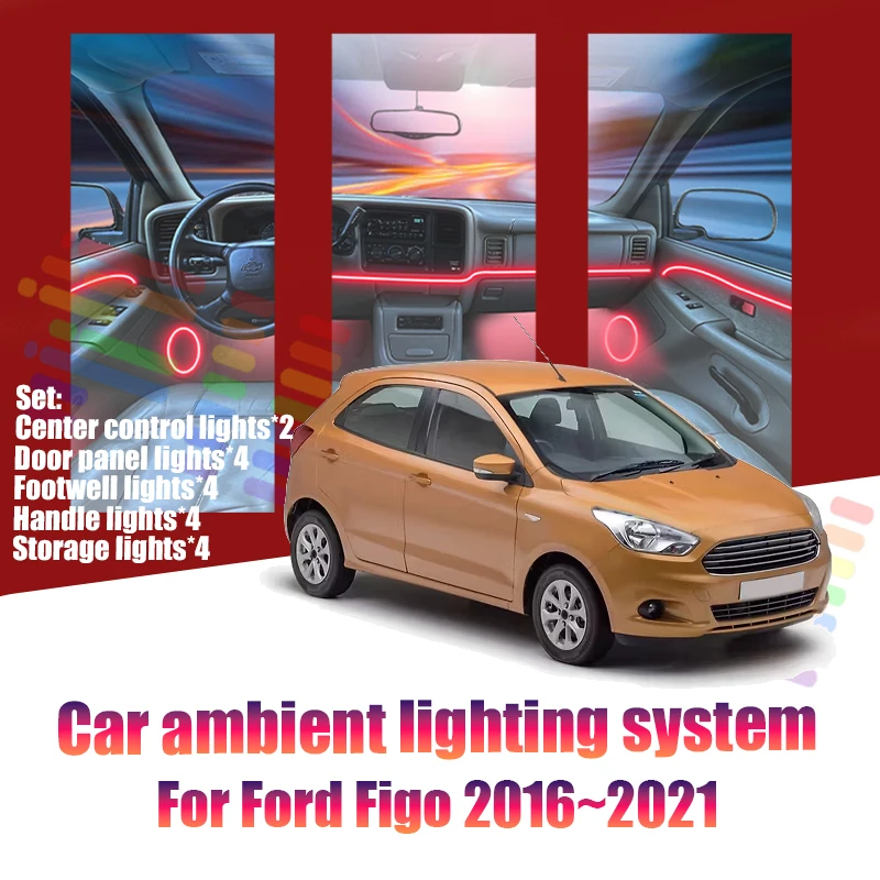 Luces LED Ambientales para Ford Figo 2016~2021 MK2, Luces de Atmósfera Coloridas, Tira de Neón Interior para Auto, Iluminación RGB de 64 Colores, Accesorios para Auto