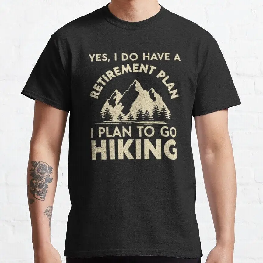 Funny Hiking Slogan Retirement Essential T-Shirt  Fast ShippingAnime Pattern Summer Clothing