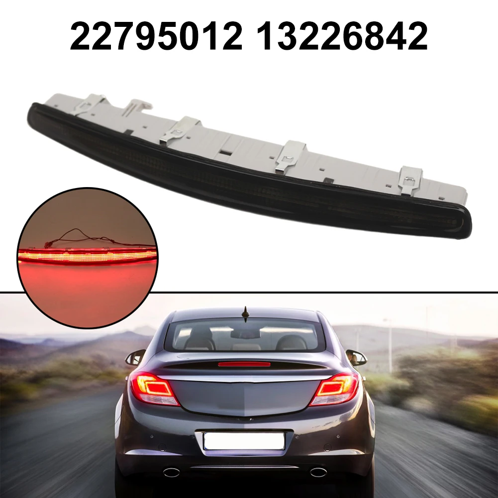 ABS+PC Rear Brake Light for Vauxhall Insignia A Mk1 2008 2012 and For Opel Insignia A Mk1 2008 2012 Tailgate 22795012