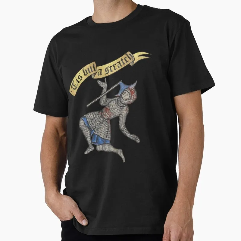 Tis but a scratch - Medieval Knight Axe Meme Funny Monty Python Gift T-shirt British Comedy Graphic clothes US size Tops S-6XL